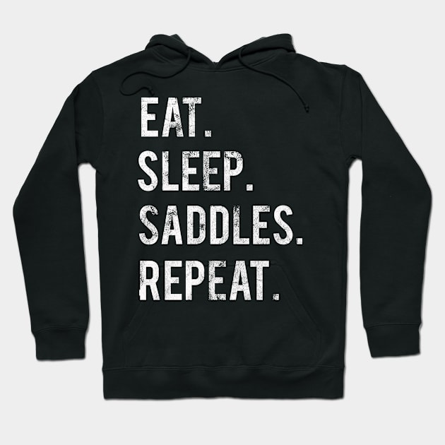 Eat Sleep Saddles Repeat Hoodie by familycuteycom